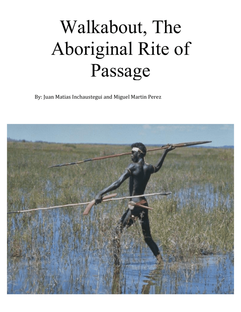 Walkabout The Aboriginal Rite Of Passage