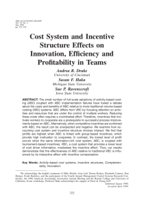 Cost System and Incentive Structure Effects on Innovation, Efficiency