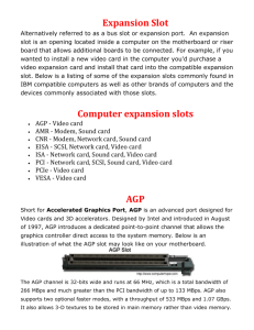 Expansion Slot Computer expansion slots AGP