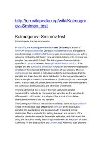 http://en.wikipedia.org/wiki/Kolmogor ov–Smirnov_test Kolmogorov