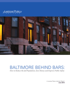 baltimore behind bars - Justice Policy Institute