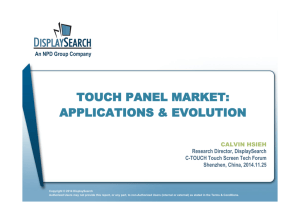 TOUCH PANEL MARKET: APPLICATIONS & EVOLUTION