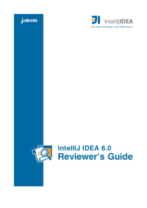 IntelliJ IDEA 6.0 Reviewer's Guide