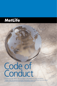Throughout this Code, “MetLife” and “our Company” refer to MetLife