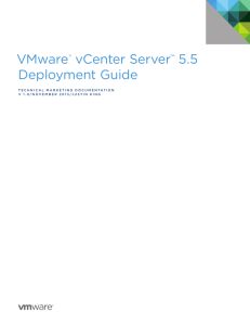 VMware vCenter Server™ 5.5 Deployment Guide & Technical
