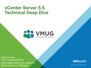 vCenter Server 5.5 Technical Deep Dive