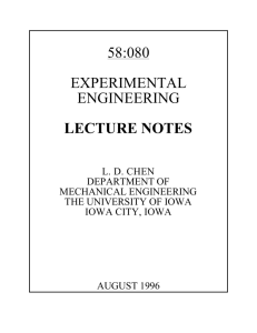 58:080 EXPERIMENTAL ENGINEERING LECTURE NOTES