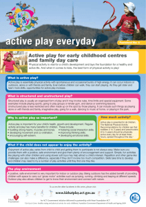 Active play for early childhood centres and family day