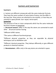 Isomers and Isomerism Isomers