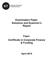 Examination Paper, Solutions and Examiner's Report Certificate in