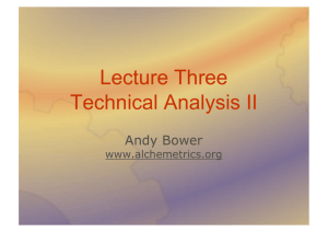 Lecture Three Technical Analysis II
