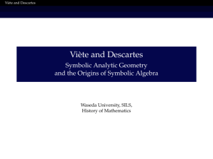 Viète and Descartes - Symbolic Analytic Geometry and the Origins of