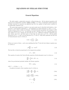 EQUATIONS OF STELLAR STRUCTURE General Equations