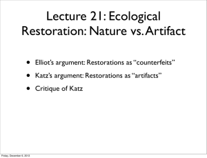 Lecture 21: Ecological Restoration: Nature vs. Artifact