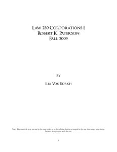 Law 230 Corporations I Robert K. Paterson Fall 2009 By Ilia Von Korkh
