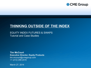 Thinking outside of the Index: Equity Index Futures & Swaps