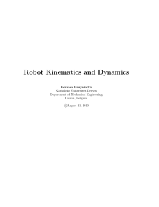 Robot Kinematics and Dynamics