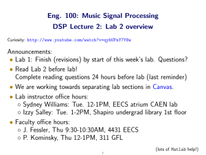 Eng. 100: Music Signal Processing DSP Lecture 2: Lab 2 overview