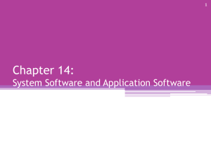 Chapter 14: System Software and Application Software