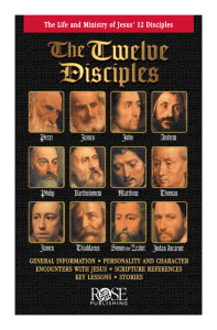 The Life and Ministry of Jesus' 12 Disciples