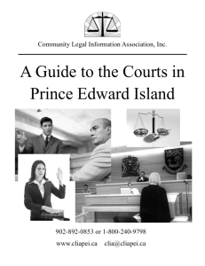 A Guide to the Courts on PEI - Community Legal Information