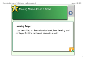 Chemistry Unit Lesson 1.4 Molecules in a Solid.notebook