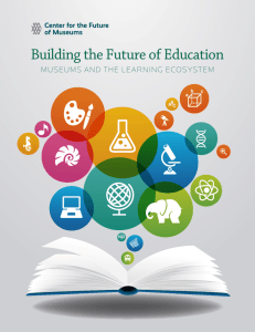 Building the Future of Education: Museums and the Learning