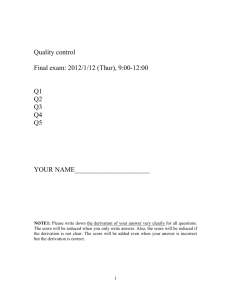 Quality control Final exam: 2012/1/12 (Thur), 9:00