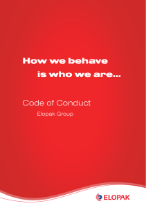 How we behave is who we are… Code of Conduct