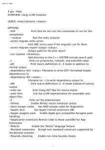 gcc -help OVERVIEW: clang LLVM compiler USAGE: clang [options]