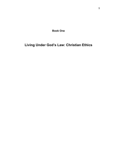 Living Under God's Law: Christian Ethics
