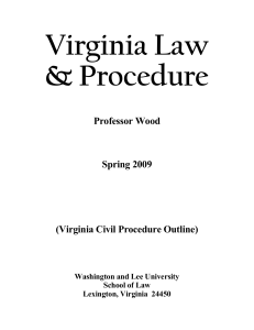 Virginia Civil Procedure Outline - Washington and Lee University