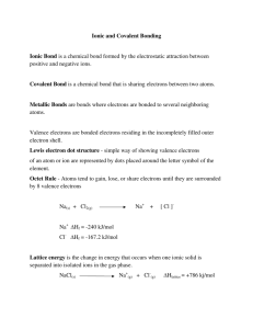 Ionic and Covalent Bonding Ionic Bond is a