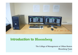 Introduction to Introduction to Bloomberg Bloomberg