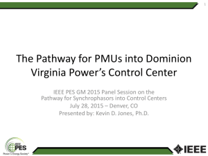 The Pathway for PMUs into Dominion Virginia Power's Control Center