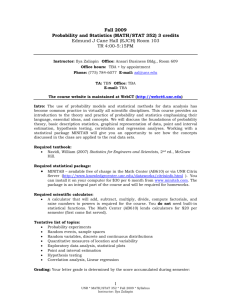 1 Fall 2009 Probability and Statistics (MATH/STAT 352) 3 credits