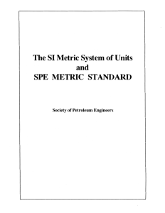 The SI Metric SystelD of Units and SPE METRIC STANDARD