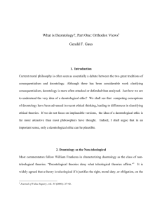 What is Deontology?, Part One: Orthodox Views Gerald F. Gaus