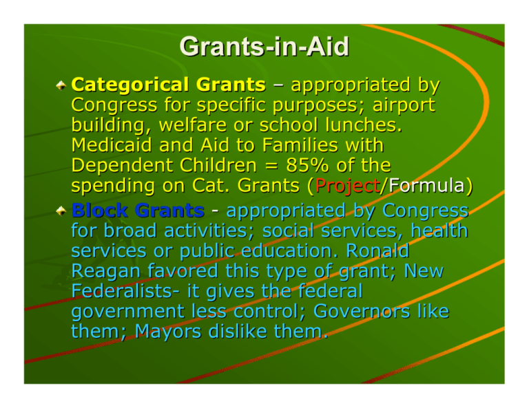 Grants in Aid Categorical Grants Categorical Grants