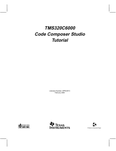 TMS320C6000 Code Composer Studio Tutorial