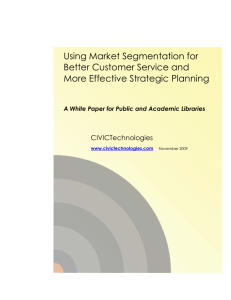 Using Market Segmentation for Better Customer Service and More