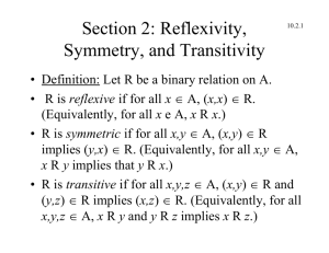 Section 2: Reflexivity, Symmetry, and Transitivity