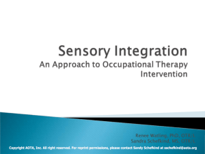 Sensory integration is the process of