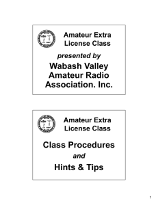 Wabash Valley Amateur Radio Association. Inc. Class Procedures