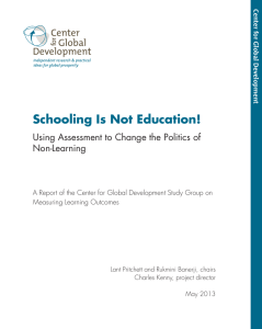 Schooling Is Not Education! - Center For Global Development