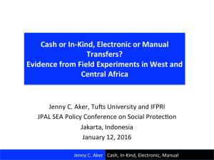 Cash or In-Kind, Electronic or Manual Transfers? Evidence from
