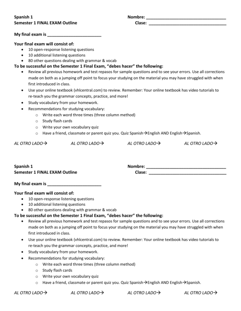 Spanish 1 Nombre Semester 1 FINAL EXAM Outline Clase My
