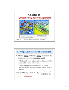 Chapter 16 Strong Acid/Base Neutralization