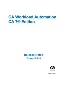 CA Workload Automation CA 7 Edition Release Notes