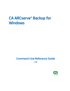CA ARCserve Backup for Windows Command Line Reference Guide